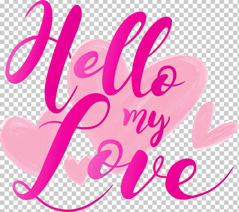 Valentines Day Hello My Love PNG, Clipart, Hello My Love, Magenta, Pink, Text, Valentines Day Free PNG Download