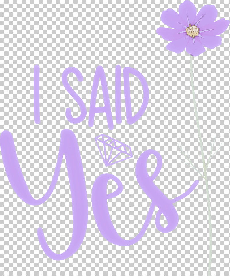 I Said Yes She Said Yes Wedding PNG, Clipart, Biology, Floral Design, Happiness, I Said Yes, Lavender Free PNG Download