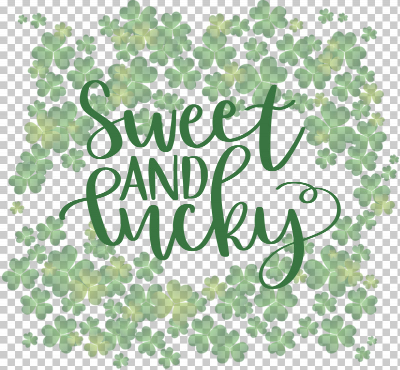 Sweet And Lucky St Patricks Day PNG, Clipart, Biology, Floral Design, Flower, Happiness, Leaf Free PNG Download