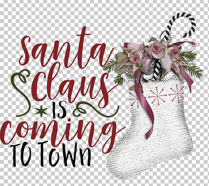 Santa Claus Is Coming Santa Claus Christmas PNG, Clipart, Christmas, Christmas Day, Christmas Ornament, Christmas Stocking, Cricut Free PNG Download