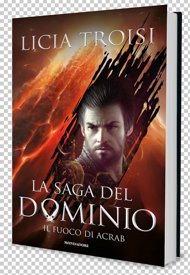 Il Fuoco Di Acrab. La Saga Del Dominio Le Lame Di Myra La Saga Del Dominio PNG, Clipart,  Free PNG Download