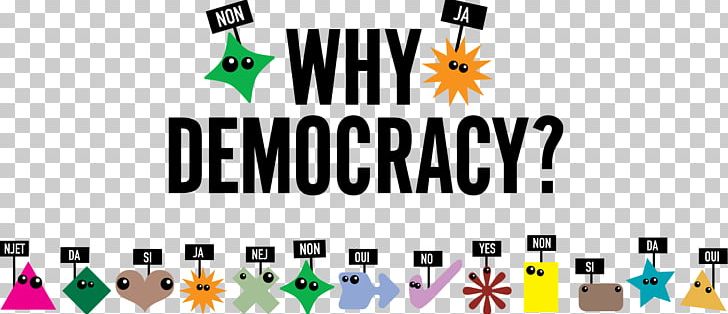 Why Democracy? Politics Election Documentary Film PNG, Clipart, Brand, Democracy, Documentary Film, Election, Graphic Design Free PNG Download