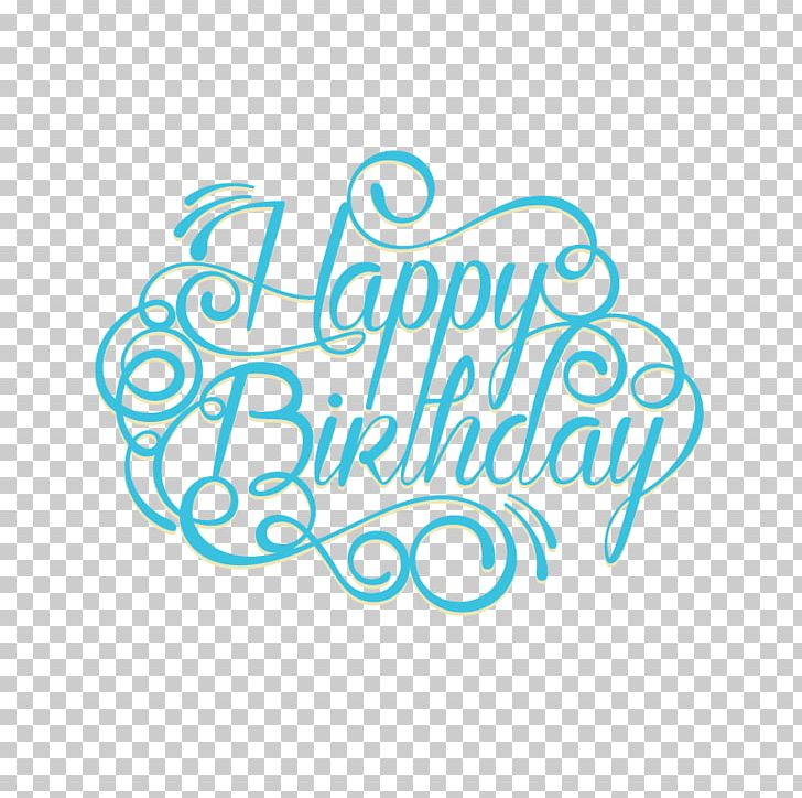 Happy Birthday To You Anniversary Wish Greeting Card PNG, Clipart, Birthday Card, Blue, Clip Art, Design, English Free PNG Download