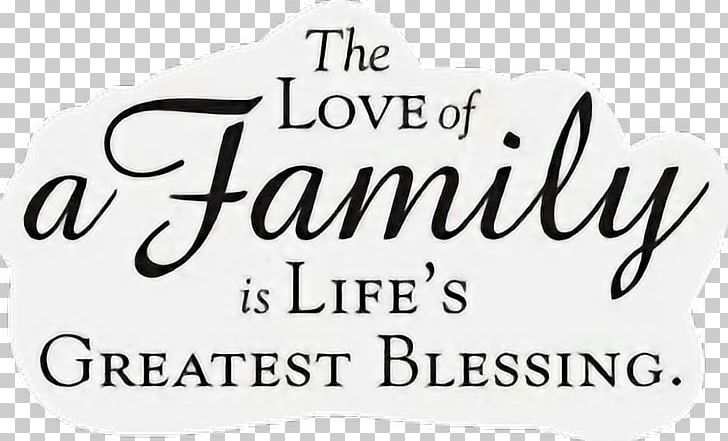 Family Values Quotation Saying Family Reunion PNG, Clipart, Bless, Brand, Calligraphy, Dictum, Family Free PNG Download