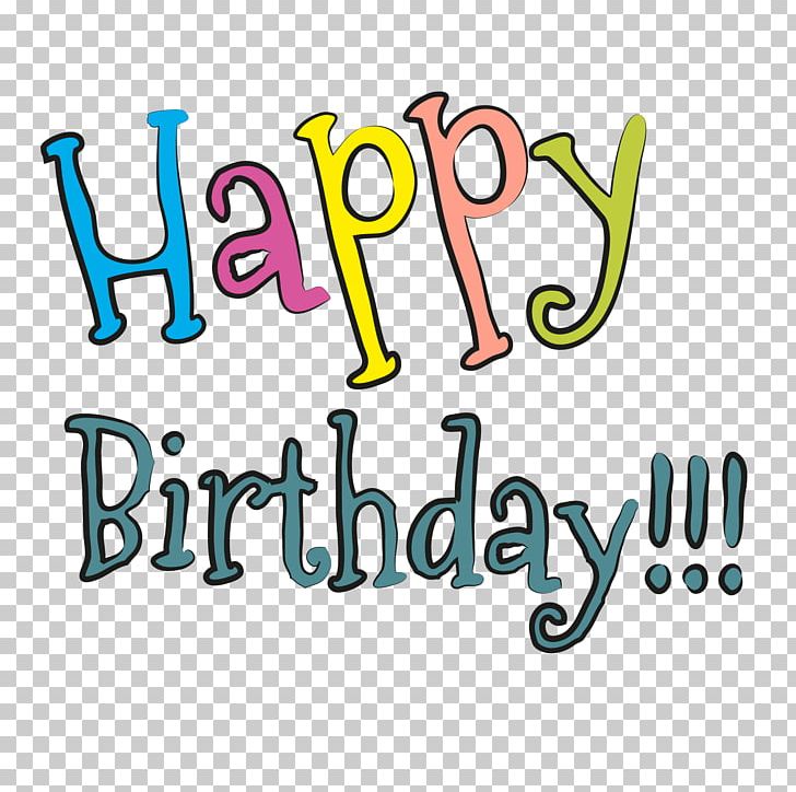 Happy Birthday To You Font PNG, Clipart, Area, Birthday, Birthday Card, Birthday Vector, Bmp File Format Free PNG Download