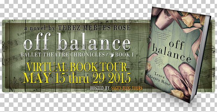 Off Balance: Ballet Theatre Chronicles Book Brand PNG, Clipart, Advertising, Ballet, Banner, Book, Brand Free PNG Download