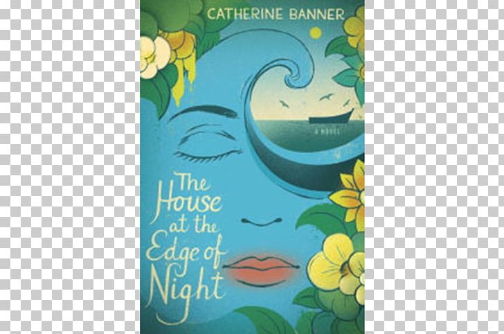 The House At The Edge Of Night La Isla De Las Mil Historias Novel Book Huset Ved Nattens Ende PNG, Clipart, Aqua, Author, Book, Edge Of Night, Fiction Free PNG Download