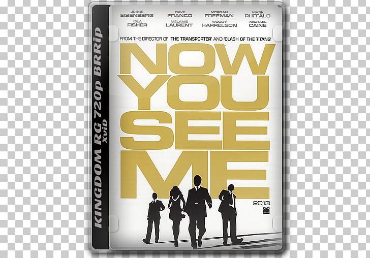 YouTube Now You See Me Heist Film Cinema PNG, Clipart, Brand, Cinema, Film, Film Poster, Film Producer Free PNG Download
