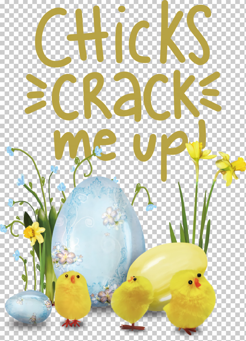 Chicks Crack Me Up Easter Day Happy Easter PNG, Clipart, Cut Flowers, Easter Day, Easter Egg, Egg, Floral Design Free PNG Download