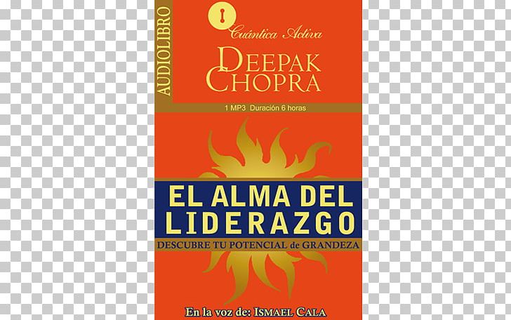 El Alma Del Liderazgo Audiobook Orange S.A. Brand Compact Disc PNG, Clipart, Audiobook, Brand, Compact Disc, Deepak Chopra, Orange Sa Free PNG Download