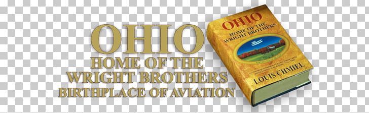 Ohio: Birthplace Of Aviation: Home Of The Wright Brothers Author Brand PNG, Clipart, Advertising, Author, Aviation, Brand, Ohio Free PNG Download