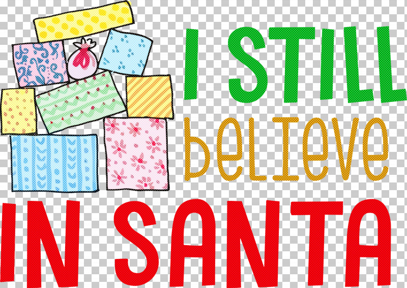 Believe In Santa Santa Christmas PNG, Clipart, Believe In Santa, Christmas, Geometry, Line, Mathematics Free PNG Download