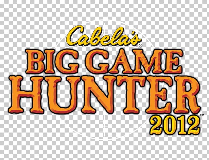Cabela's Big Game Hunter 2012 Logo Brand Recreation Pizza PNG, Clipart, Biggame Hunting, Brand, Logo, Pizza, Recreation Free PNG Download