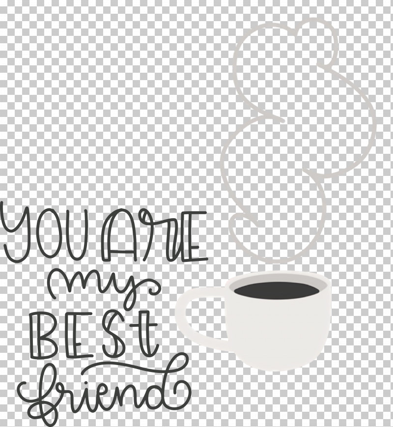 Best Friends You Are My Best Friends PNG, Clipart, Best Friends, Black, Coffee, Coffee Cup, Cup Free PNG Download