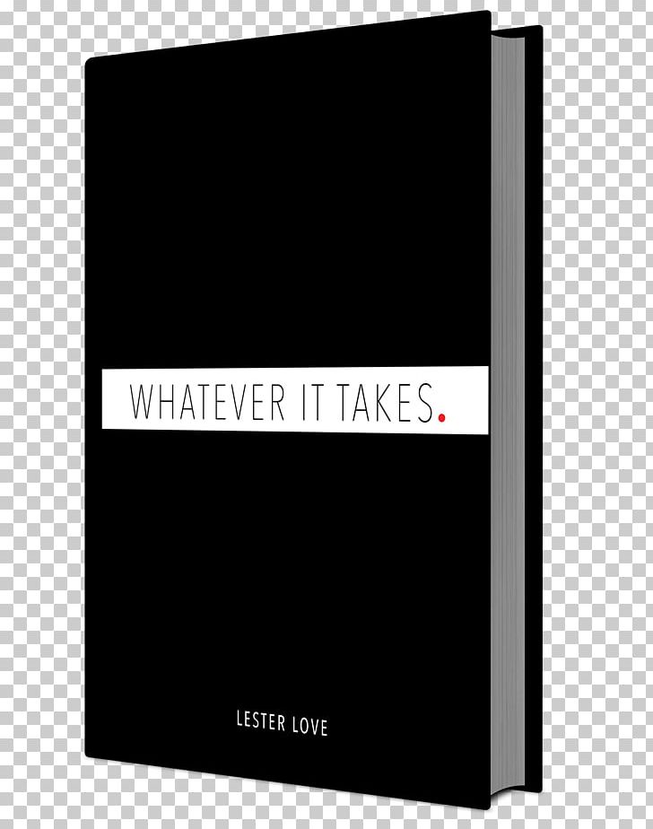 Whatever It Takes Business Book Brand Trade PNG, Clipart, Arrival, Black, Black M, Book, Brand Free PNG Download
