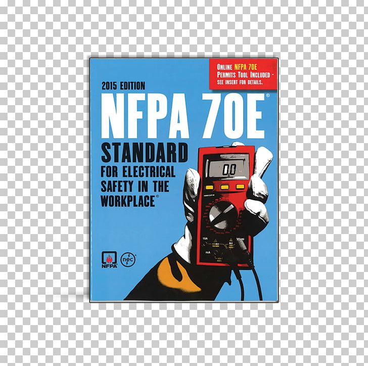 NFPA 70E National Fire Protection Association Electrical Safety Standards National Electrical Code PNG, Clipart, Advertising, Elec, Electricity, Electronics, Electronics Accessory Free PNG Download