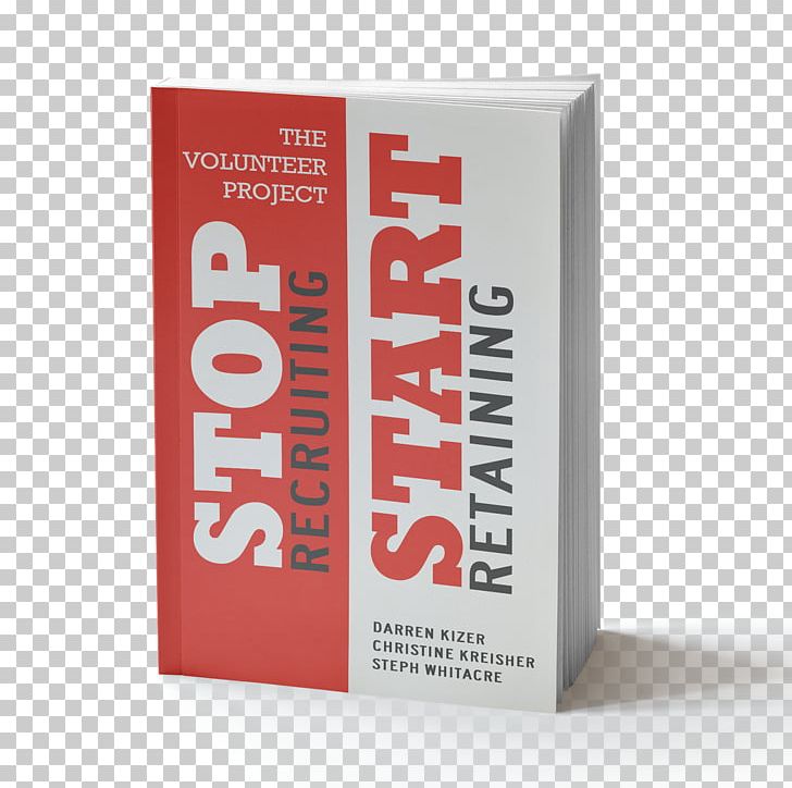 The Volunteer Project: Stop Recruiting. Start Retaining. Amazon.com Volunteering Book Kindle Store PNG, Clipart, Amazoncom, Book, Brand, Business, Community Free PNG Download