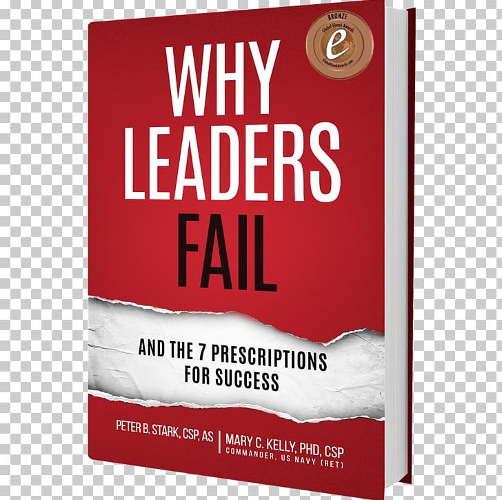 Artist's Book Why Leaders Fail: And The 7 Prescriptions For Success Author Leadership PNG, Clipart,  Free PNG Download