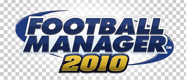 Football Manager 2015 Football Manager 2018 Football Manager 2016 Football Manager 2011 Football Manager 2010 PNG, Clipart, Area, Banner, Brand, Football, Football Manager Free PNG Download