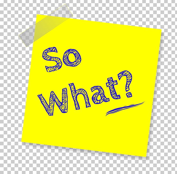 So What Question Sales Thought Writing PNG, Clipart, Area, Brand, Business, Line, Logo Free PNG Download