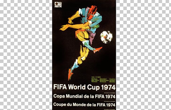1974 FIFA World Cup Final Germany National Football Team 2018 FIFA World Cup 2010 FIFA World Cup PNG, Clipart, 1974 Fifa World Cup, 1994 Fifa World Cup, 2010 Fifa World Cup, 2018 Fifa World Cup, Advertising Free PNG Download