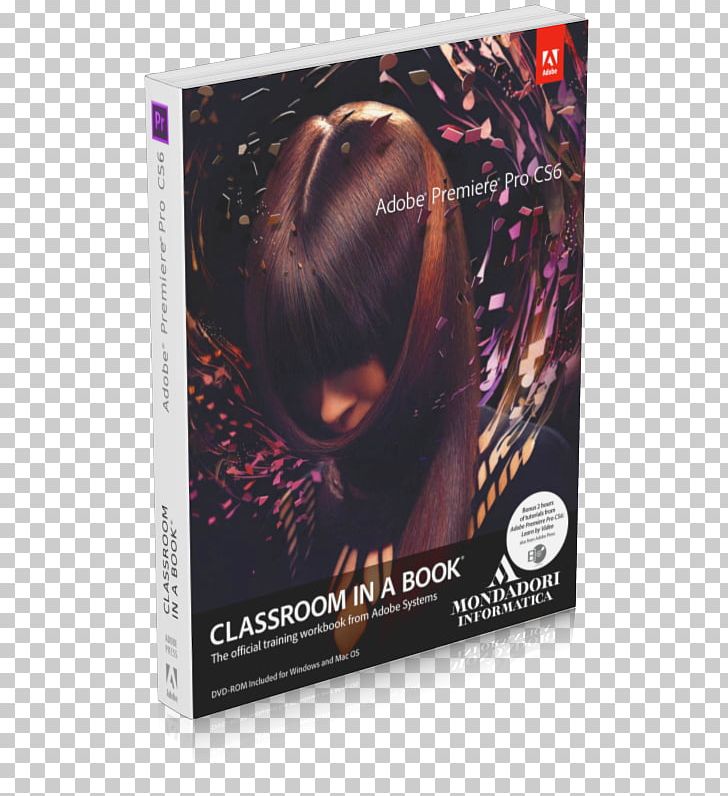Adobe Premiere Pro CS6 Classroom In A Book Adobe Illustrator CS3 Classroom In A Book Adobe Premiere 6 Adobe Premiere Pro CC Classroom In A Book (2014 Release) PNG, Clipart, Adobe Creative Cloud, Adobe Creative Suite, Adobe Dreamweaver, Adobe Premiere Pro, Adobe Systems Free PNG Download