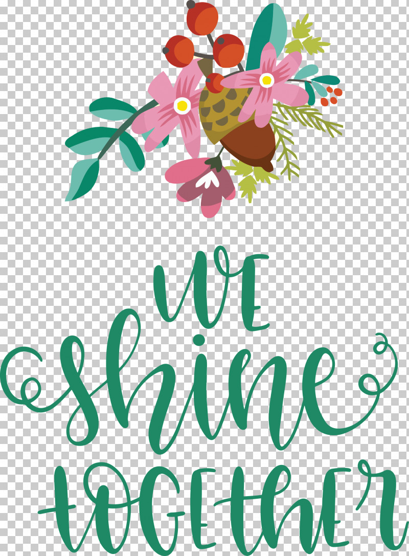 We Shine Together PNG, Clipart, Drawing, Flower, Painting, Text, Watercolor Painting Free PNG Download