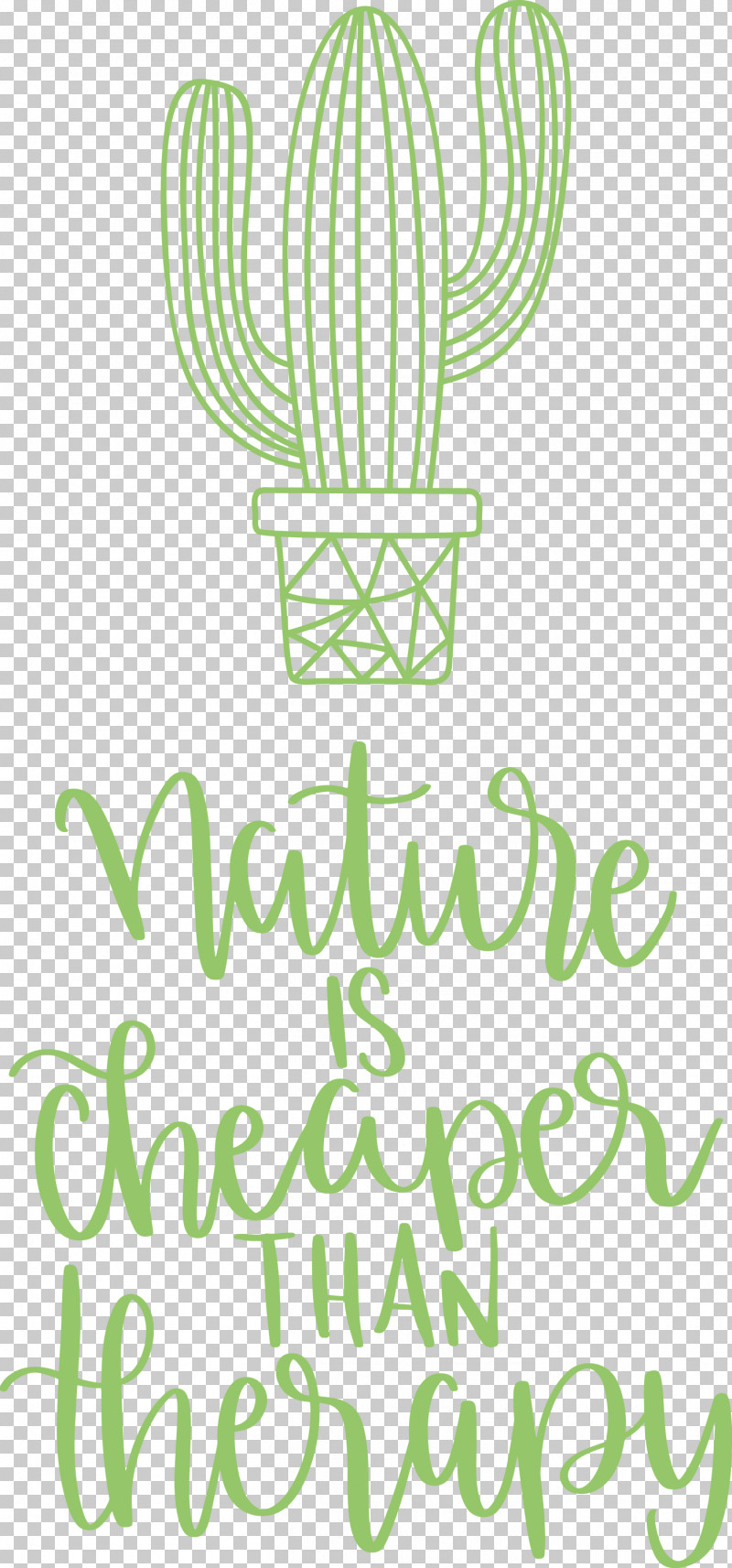 Nature Is Cheaper Than Therapy Nature PNG, Clipart, Floral Design, Green, Leaf, Line, Mathematics Free PNG Download