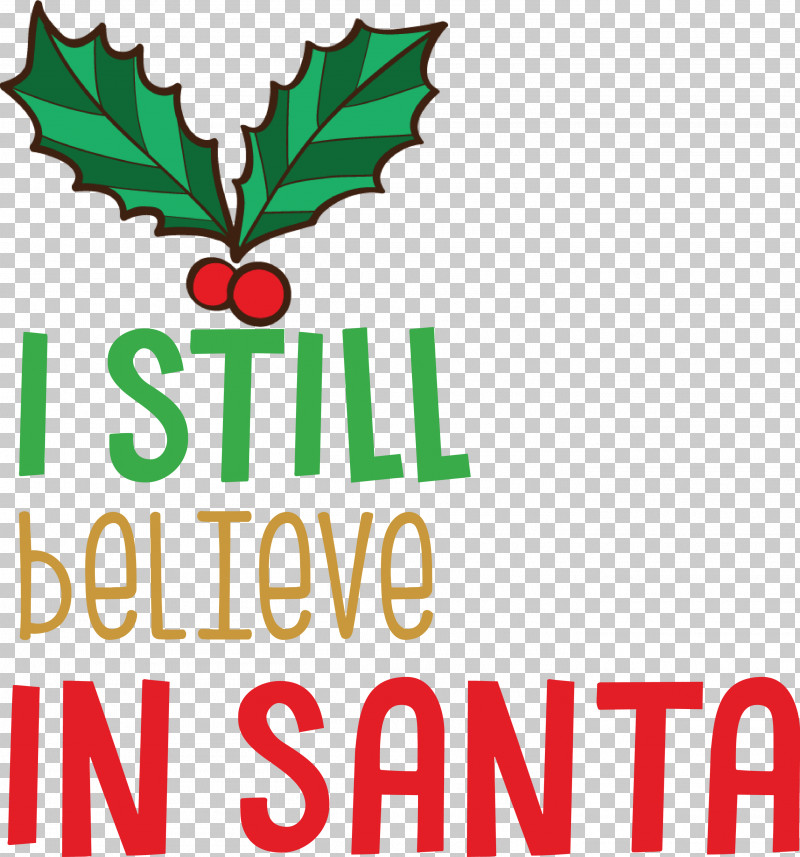 Believe In Santa Santa Christmas PNG, Clipart, Believe In Santa, Biology, Christmas, Flower, Fruit Free PNG Download