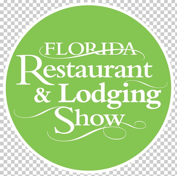 FLORIDA RESTAURANT & LODGING SHOW Organic Food Logo PNG, Clipart, Accommodation, Area, Brand, Circle, Florida Free PNG Download