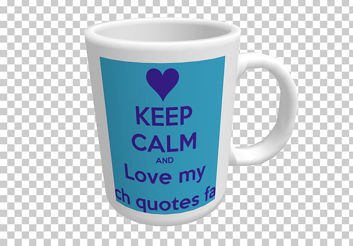 Coffee Cup Keep Calm And Carry On Fishing PNG, Clipart, Banana, Ceramic, Coffee Cup, Cup, Drinkware Free PNG Download