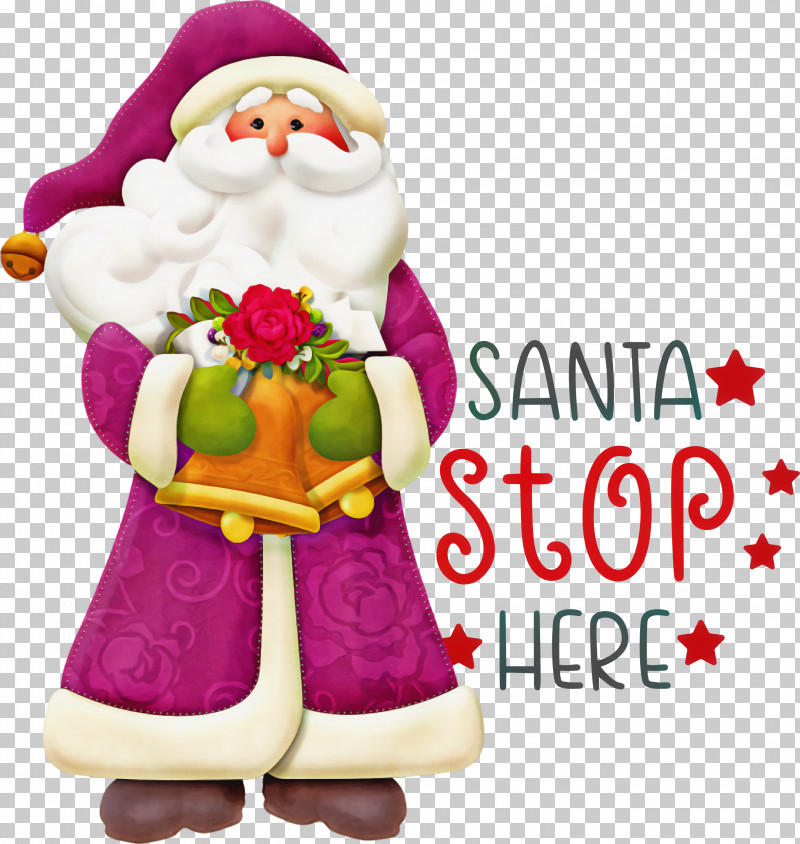 Santa Stop Here Santa Christmas PNG, Clipart, Christmas, Christmas Day, Christmas Ornament, Christmas Tree, Holiday Free PNG Download