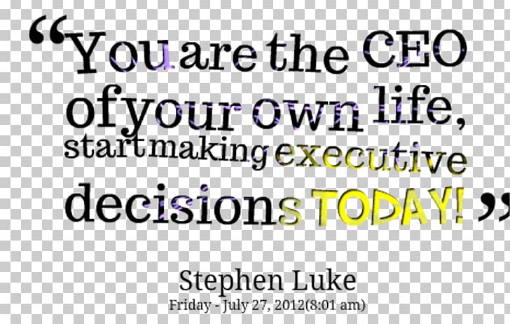 Chief Executive Decision-making Information Make The Right Decision Every Time Problem Solving PNG, Clipart, About, Area, Brand, Business, Chief Executive Free PNG Download