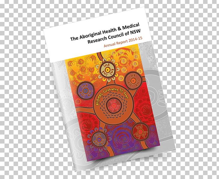 Research AH&MRC Of NSW Information Report Health PNG, Clipart, Ahmrc Of Nsw, Annual Report, Biomedical Research, Clinical Research, Financial Statement Free PNG Download
