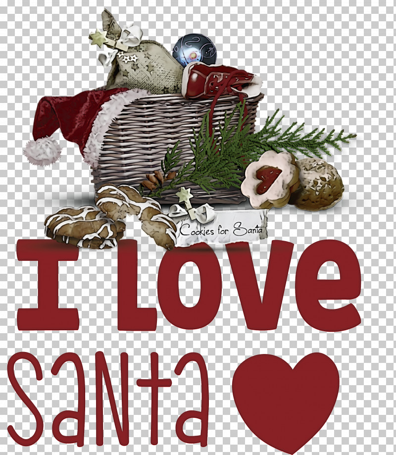 I Love Santa Santa Christmas PNG, Clipart, Blog, Christmas, Christmas Day, Christmas Ornament, Christmas Ornament M Free PNG Download