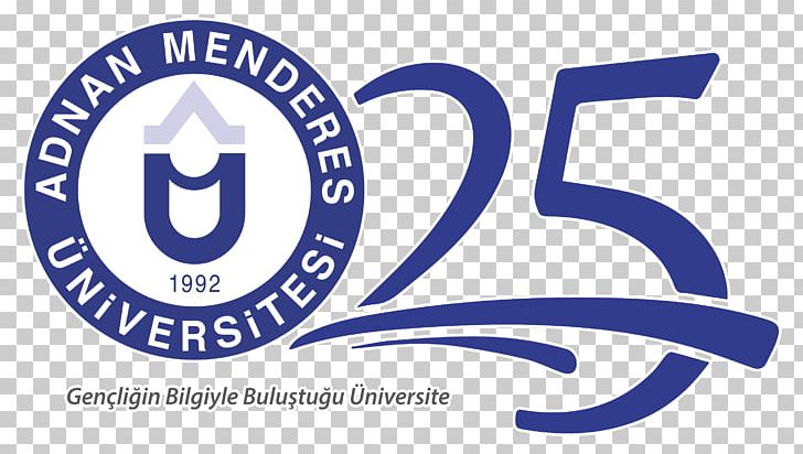 Aydın Adnan Menderes University Education Rector Fen Edebiyat Fakultesi PNG, Clipart, 25th Anniversary, Academy, Area, Blue, Brand Free PNG Download