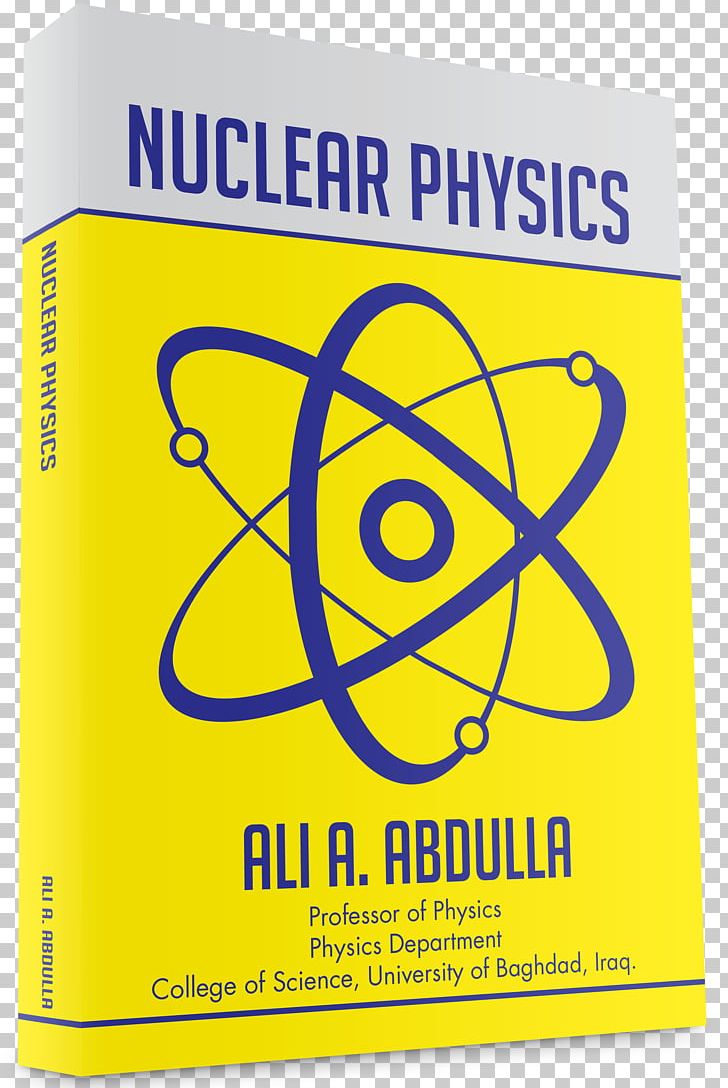 Nuclear Physics Nuclear Power Textbook PNG, Clipart, Area, Author, Book, Brand, Knowledge Free PNG Download