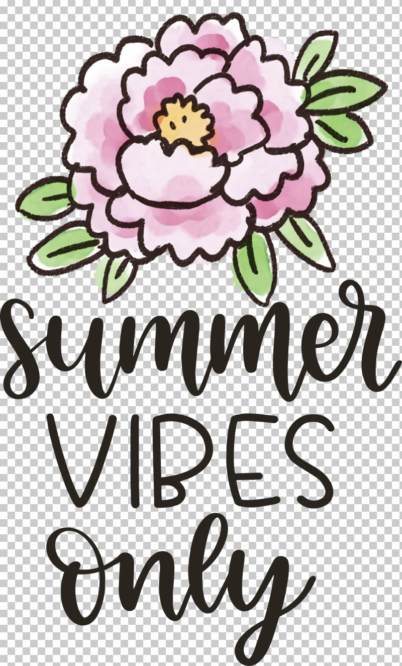 Summer Vibes Only Summer PNG, Clipart, Drawing, Floral Design, Flower, Mothers Day Greetings, Summer Free PNG Download
