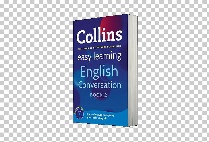Easy Learning English Vocabulary (Collins Easy Learning English) Collins English Dictionary Easy Learning How To Use English (Collins Easy Learning English) Concise Oxford English Dictionary PNG, Clipart, Brand, Collins English Dictionary, Dictionary, English, Grammar Free PNG Download