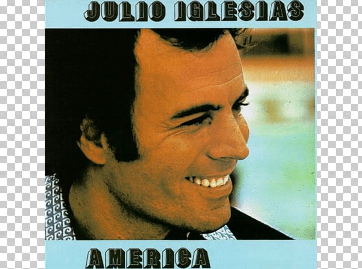 Julio Iglesias America Compact Disc Music Song PNG, Clipart, Album, Album Cover, America, Chin, Compact Disc Free PNG Download