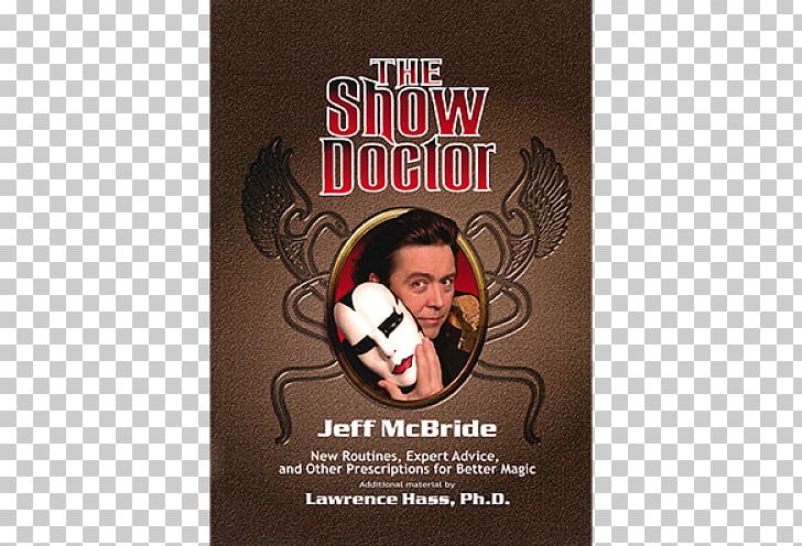 Jeff McBride Paperback The Show Doctor: New Routines PNG, Clipart,  Free PNG Download