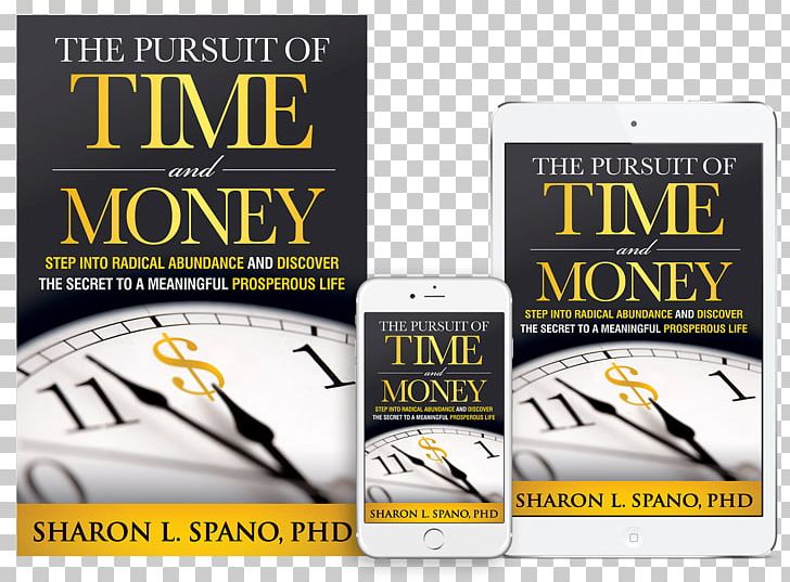 The Pursuit Of Time And Money: Step Into Radical Abundance And Discover The Secret To A Meaningful Prosperous Life Amazon.com Brand Resource PNG, Clipart, Advertising, Amazoncom, Appendix, Book, Brand Free PNG Download