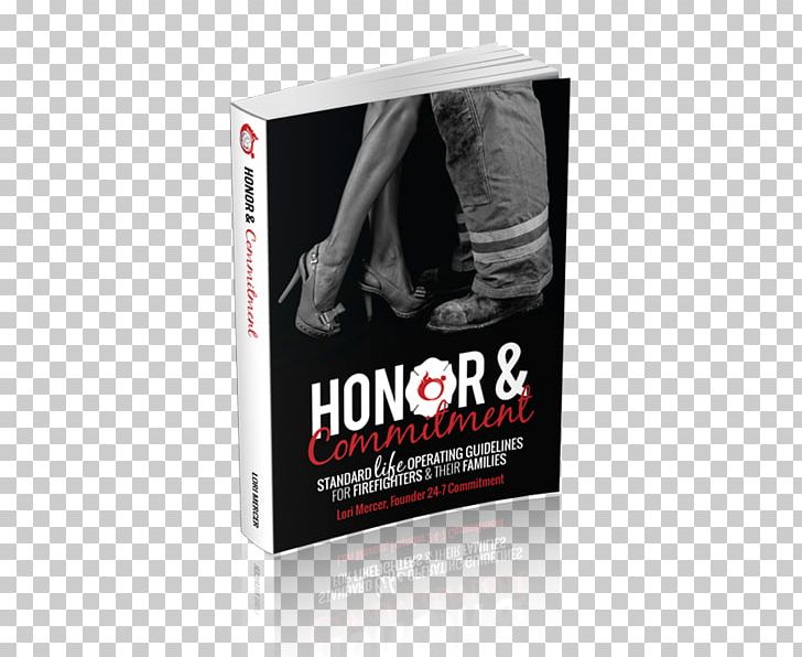 Honor & Commitment: Standard Life Operating Guidelines For Firefighters & Their Families Marriage Wife Fire Department PNG, Clipart, Brand, Dating, Emergency Medical Technician, Family, Fire Free PNG Download
