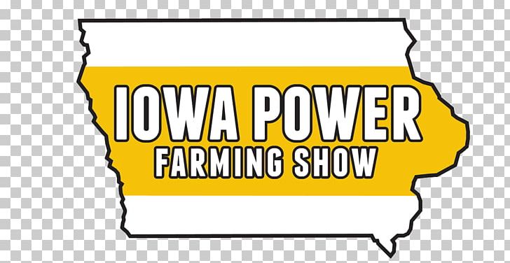 Iowa Power Farming Show 2018 Des Moines Agriculture PNG, Clipart, Agricultural Machinery, Agriculture, Area, Artwork, Brand Free PNG Download