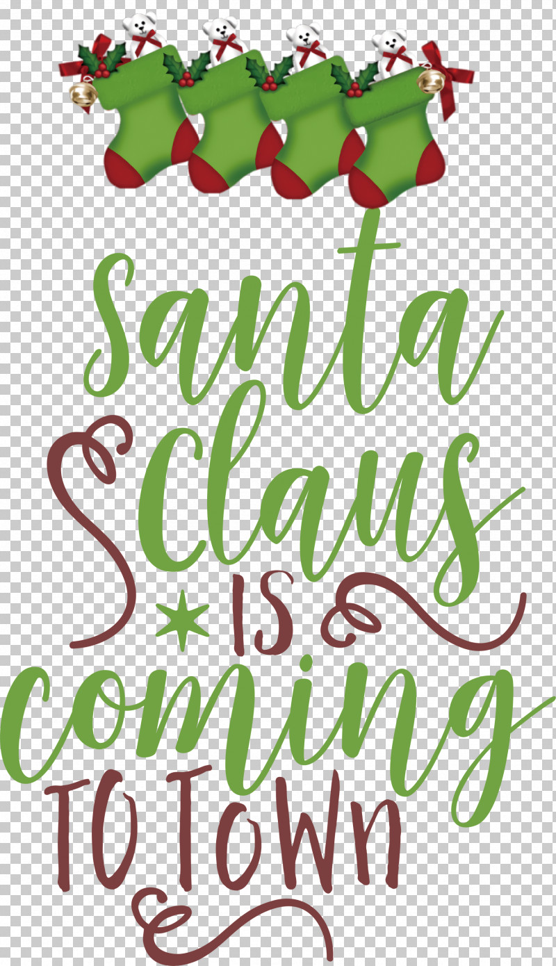 Santa Claus Is Coming To Town Santa Claus PNG, Clipart, Calligraphy, Christmas Day, Christmas Ornament, Christmas Ornament M, Christmas Tree Free PNG Download