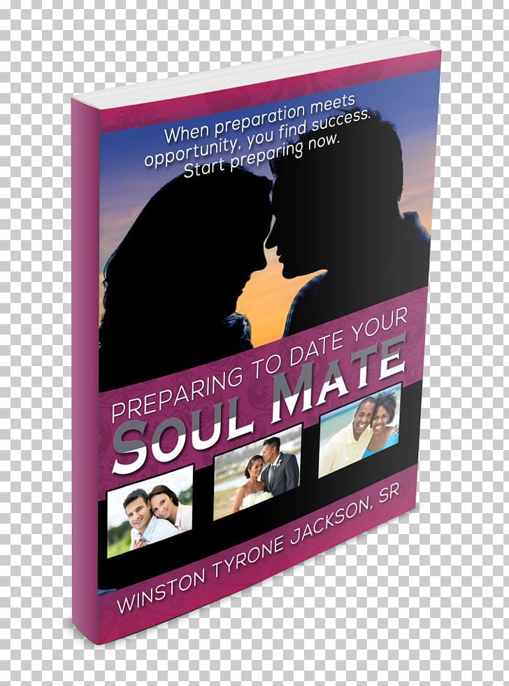 Preparing To Date Your Soul Mate Poster Display Advertising Product PNG, Clipart, Advertising, Amyotrophic Lateral Sclerosis, Book, Display Advertising, Ebook Free PNG Download