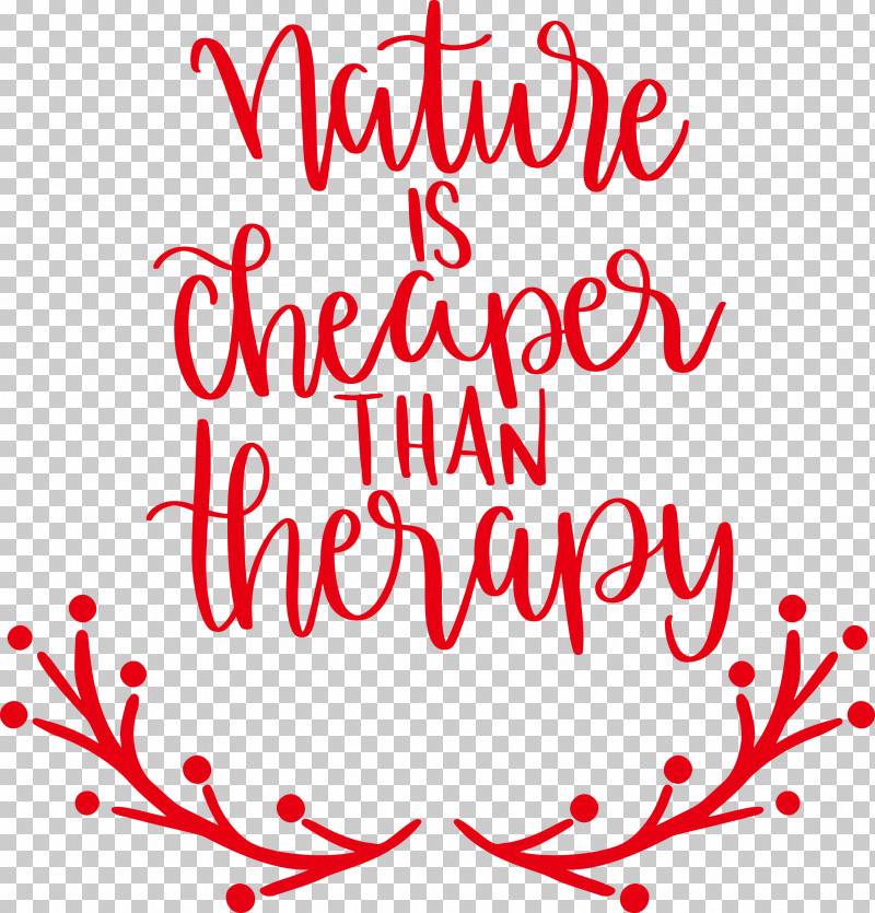 Nature Is Cheaper Than Therapy Nature PNG, Clipart, Calligraphy, Christmas Day, Geometry, Line, M Free PNG Download
