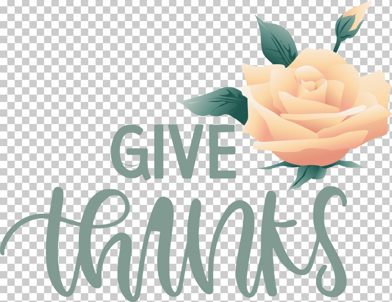 Thanksgiving Be Thankful Give Thanks PNG, Clipart, Be Thankful, Blog, Cut Flowers, Floral Design, Flower Free PNG Download
