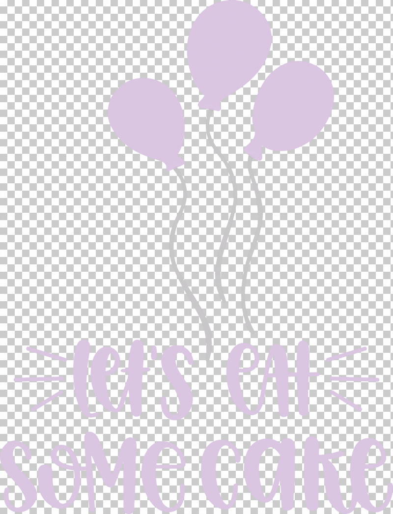 Birthday Lets Eat Some Cake Cake PNG, Clipart, Balloon, Birthday, Cake, Lavender, Meter Free PNG Download