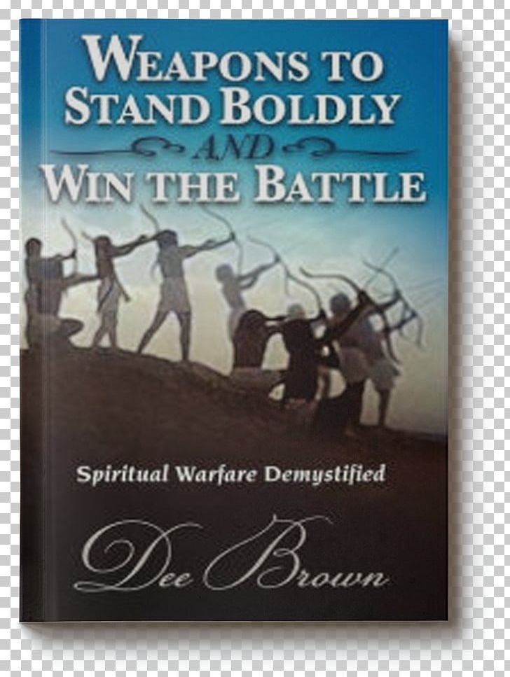 STANDING VICTORIOUSLY IN THE BATTLE Book Poster Identity Strategy PNG, Clipart, Advertising, Battle, Book, Identity, Jesus Free PNG Download
